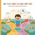 Decision Making For Kids